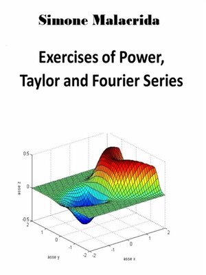 cover image of Exercises of Power, Taylor and Fourier Series